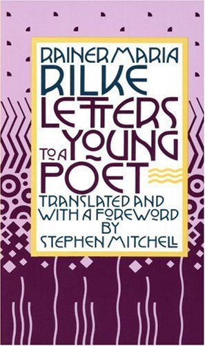 Rainer Maria Rilke/Letters To A Young Poet