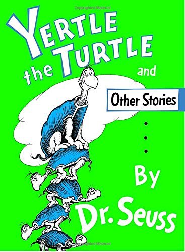 Dr Seuss/Yertle the Turtle and Other Stories