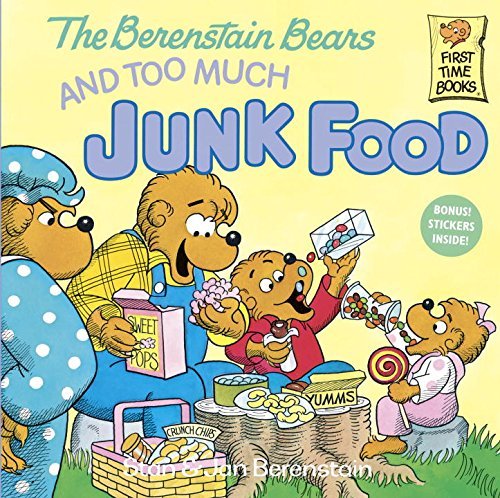Stan Berenstain/The Berenstain Bears and Too Much Junk Food