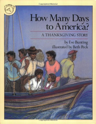 Eve Bunting/How Many Days to America?@ A Thanksgiving Story