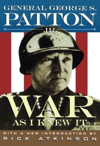 George S. Patton/War as I Knew It