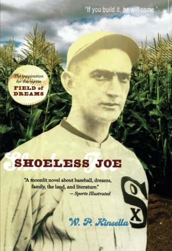 W. P. Kinsella/Shoeless Joe