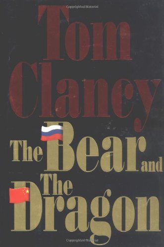 Tom Clancy/Bear And The Dragon,The