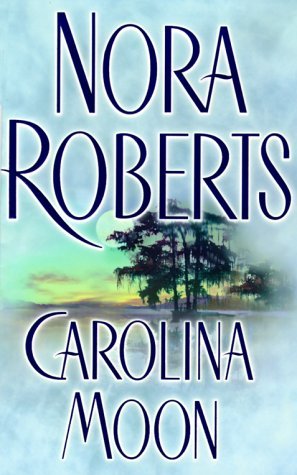 Nora Roberts/Carolina Moon