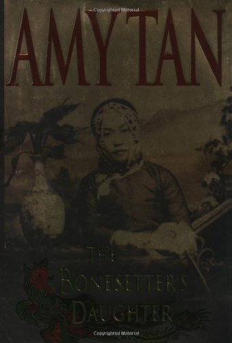 AMY TAN/THE BONESETTER'S DAUGHTER