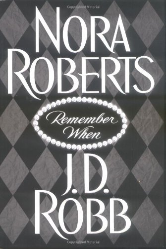 Nora Roberts/Remember When