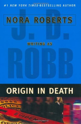 J. D. Robb/Origin In Death