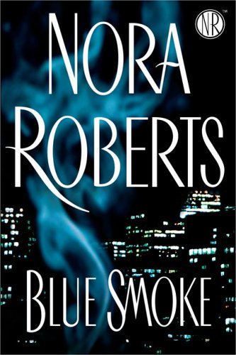 Nora Roberts/Blue Smoke
