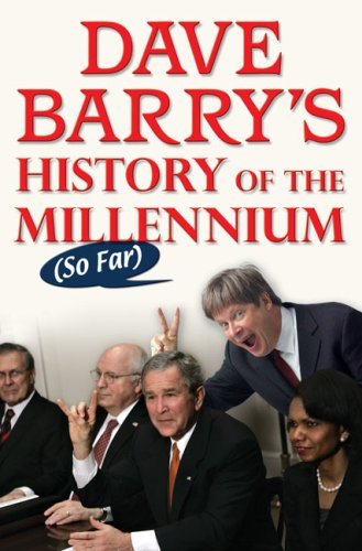 Dave Barry/Dave Barry's History Of The Millennium (So Far)