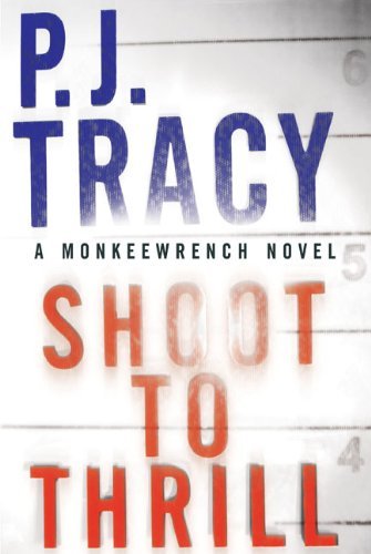 TRACY,P. J./SHOOT TO THRILL