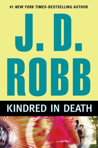J. D. Robb/Kindred In Death