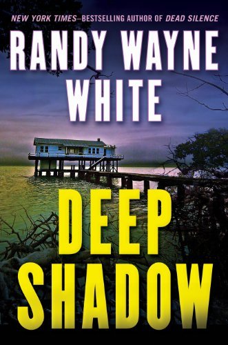 Randy Wayne White/Deep Shadow