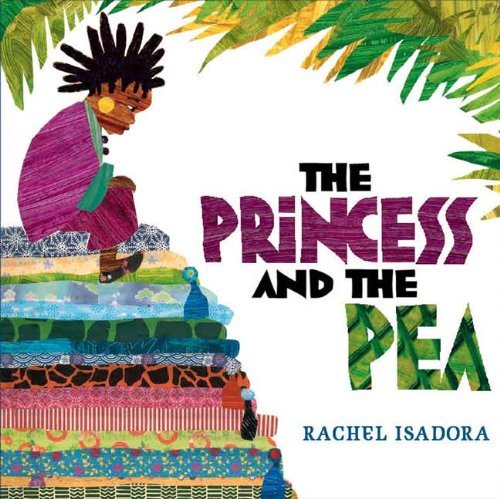 Rachel Isadora The Princess And The Pea 