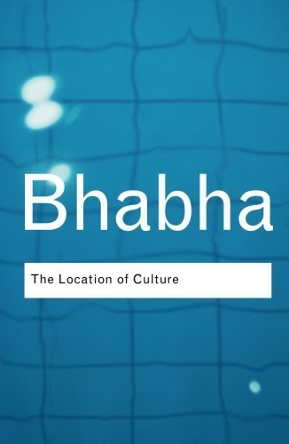Homi K. Bhabha/The Location of Culture@0002 EDITION;