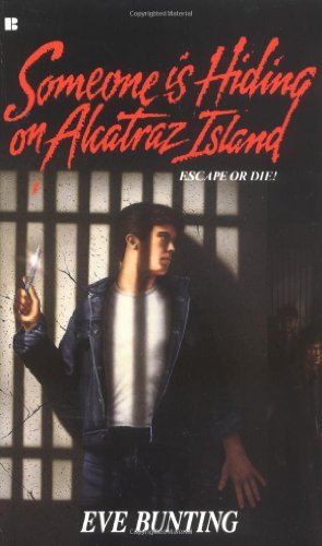 Eve Bunting/Someone Is Hiding on Alcatraz Island