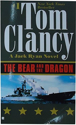 Tom Clancy/The Bear and the Dragon