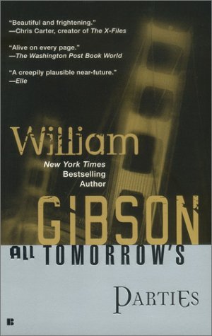 William Gibson/All Tomorrow's Parties