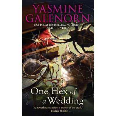 Yasmine Galenorn One Hex Of A Wedding 