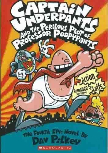 Dav Pilkey/Captain Underpants #4@Captain Underpants and the Perilous Plot of Professor Poopypants