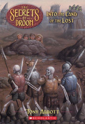 Tony Abbott/Secrets Of Droon #7,The@Into The Land Of The Lost: Into The Land Of The L