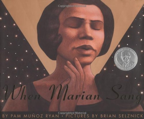 Pam Mu?oz Ryan/When Marian Sang@ The True Recital of Marian Anderson: True Recital