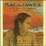 Joseph Bruchac Sacajawea The Story Of Bird Woman And The Lewis And Clark E 
