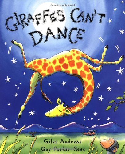 Giles Andreae/Giraffes Can't Dance