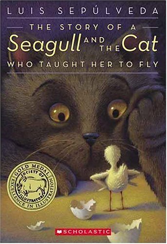 Luis Sepulveda Story Of A Seagull And The Cat Who Taught Her The 