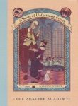 LEMONY SNICKET/THE AUSTERE ACADEMY (A SERIES OF UNFORTUNATE EVENT
