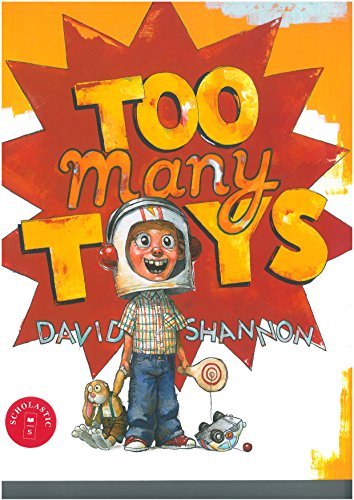 David Shannon/Too Many Toys