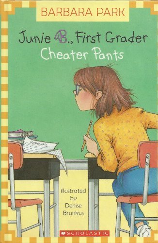 Barbara Park/Cheater Pants (Junie B., First Grader)