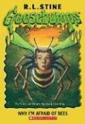 R. L. Stine/Goosebumps #17@ Why I'm Afraid of Bees