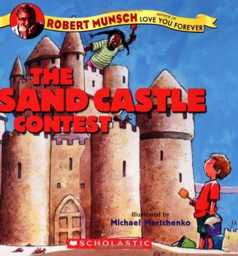 Robert N. Munsch/The Sandcastle Contest