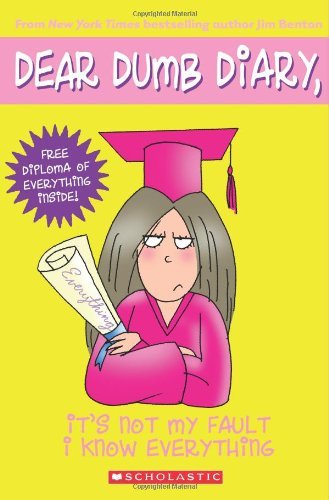 Jim Benton/It's Not My Fault I Know Everything (Dear Dumb Dia