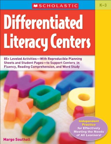 Margo Southall Differentiated Literacy Centers Grades K 3 