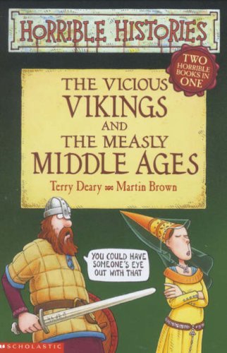 Terry Deary/Vicious Vikings & Measly Middle Ages@Horrible Histories Collections