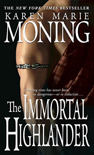 Karen Marie Moning/The Immortal Highlander@Reprint