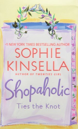 Sophie Kinsella/Shopaholic Ties the Knot