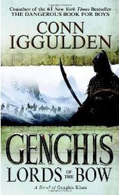 Conn Iggulden Genghis Lords Of The Bow 