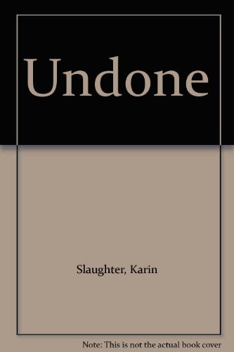 Karin Slaughter Undone 
