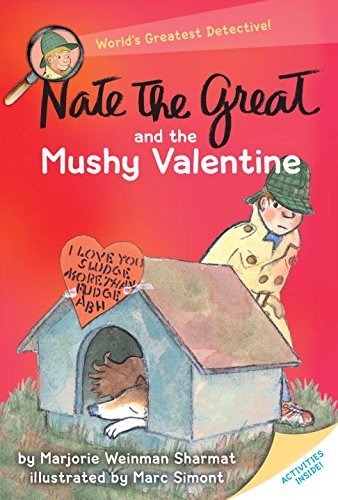 Marjorie Weinman Sharmat/Nate the Great and the Mushy Valentine