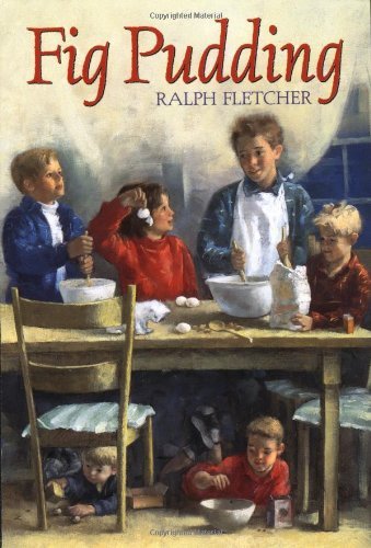 Ralph Fletcher/Fig Pudding