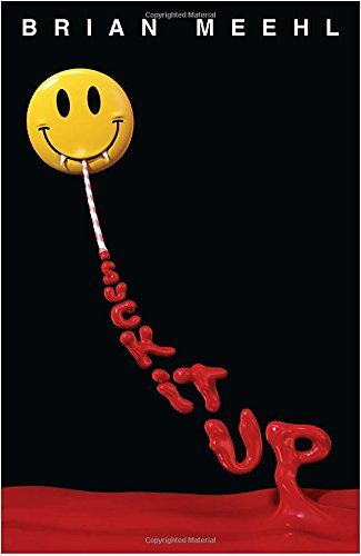 Brian Meehl/Suck It Up