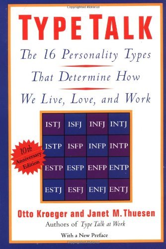 Otto Kroeger/Type Talk@ The 16 Personality Types That Determine How We Li@0010 EDITION;Anniversary