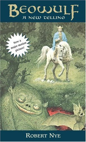 Robert Nye/Beowulf@ A New Telling