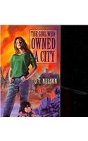 O. T. Nelson/Girl Who Owned A City,The