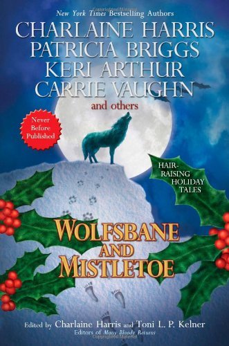 Charlaine Harris/Wolfsbane And Mistletoe