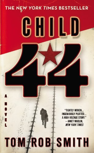 Tom Rob Smith/Child 44@Child 44
