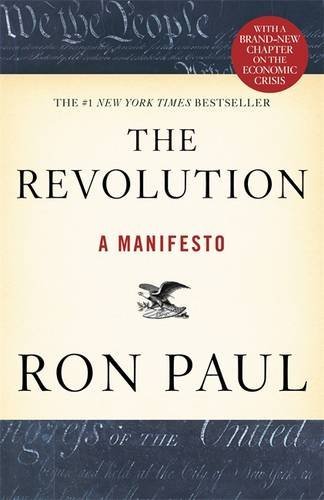 Ron Paul/The Revolution@ A Manifesto