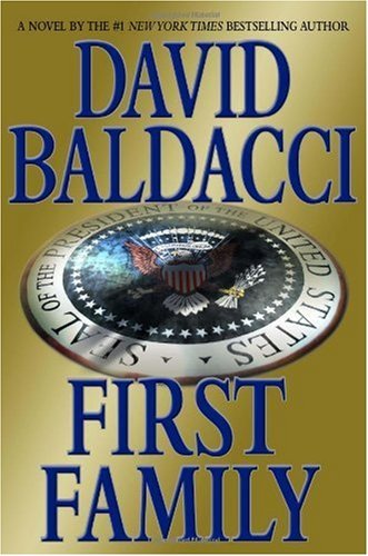 David Baldacci/First Family